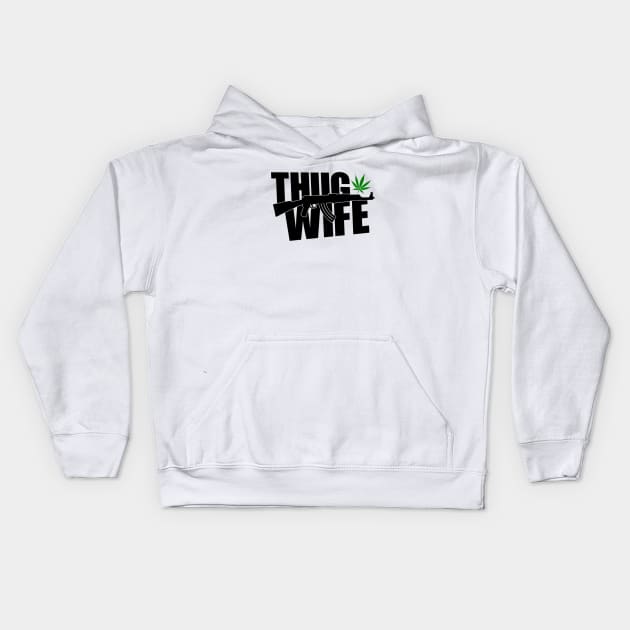 Thug Wife Kids Hoodie by Seopdesigns